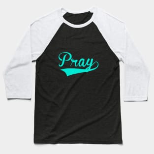 PRAY Baseball T-Shirt